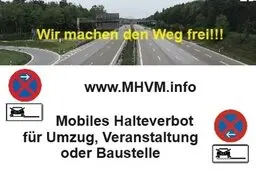 Mobiles Halteverbot in München Mobiles Halteverbot für einen Umzug, Veranstaltung oder einer Baustelle in München.